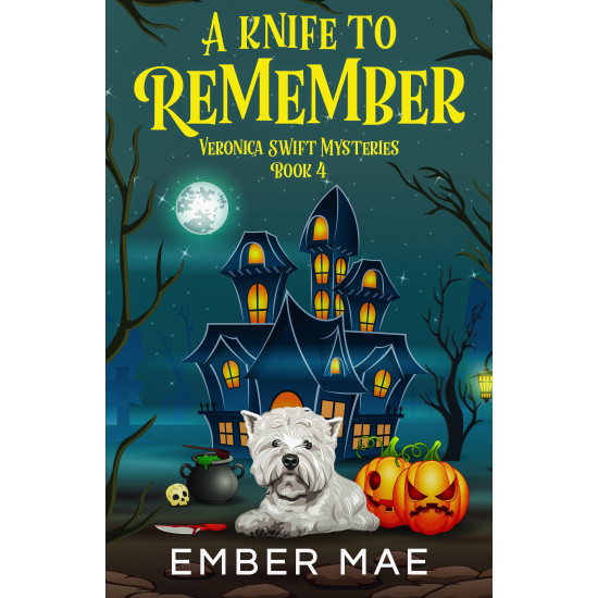 A Knife to Remember: Book 4 in the Veronica Swift Mysteries