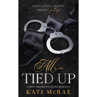 All Tied Up: A Spicy Friends to Lovers Romance