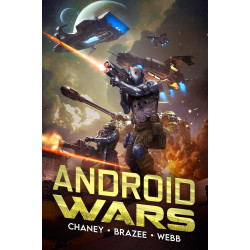 Android Wars: Android Wars Book 1