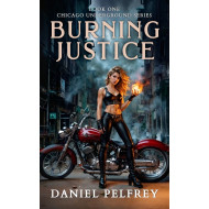 Burning Justice: A Chicago Underground Story