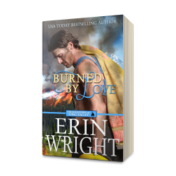 Burned by Love: A Fireman Contemporary Western Romance