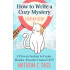 How to Write a Cozy Mystery Step-by-Step