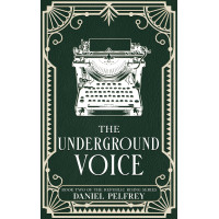 The Underground Voice: A Republic Rising Novel