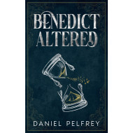 Benedict Altered: A Time Travel Adventure