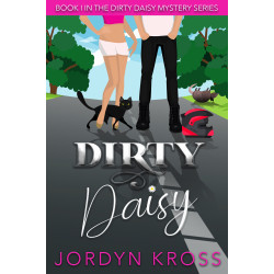 Dirty Daisy (Dirty Daisy Mystery Series Book 1)