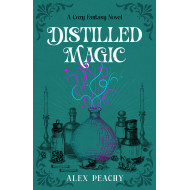 Distilled Magic: A Cozy Fantasy Novel