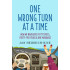 One Wrong Turn at a Time: How We Navigated Fifty States, Forty-Five Years & One Marriage