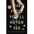 THE FRUIT YOU’LL NEVER SEE: A memoir about overcoming shame