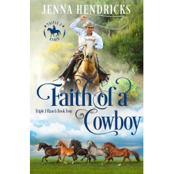 Faith of a Cowboy: Small Town Cowboy Romance