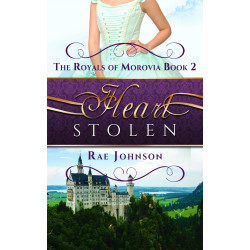 Heart Stolen: Book 2 in the Royal of Morovia Clean Romance series