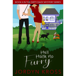 Hell Hath No Furry (Dirty Daisy Mystery Series Book 2)