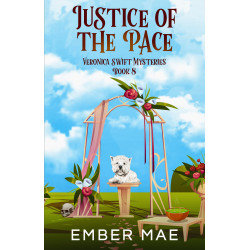 Justice of the Pace: Book 8 in the Veronica Swift Mysteries