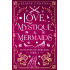 Love, Mystique & Mermaids