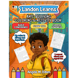 Landon Learns: Anti-Bullying Coloring & Activity Book: Build Confidence. Stand Tall. Choose Kindness
