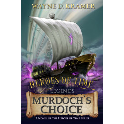 Heroes of Time Legends: Murdoch's Choice