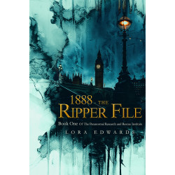 1888 The Ripper File Book 1 In The Paranormal Institute Files Series