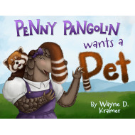 Penny Pangolin Wants a Pet