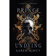 Prince of the Undying: A Dark Fantasy Romance