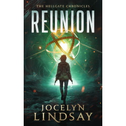 Reunion, The Hellgate Chronicles Book 1