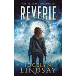 Reverie, The Hellgate Chronicles Book 2