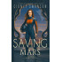 Saving Mars: A Red Planet Novel