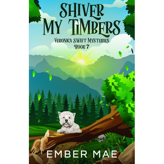 Shiver my Timbers: Book 7 in the Veronica Swift Mysteries