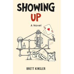 SHOWING UP: A Novel