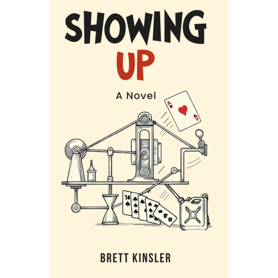 SHOWING UP: A Novel