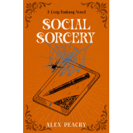 Social Sorcery: A Cozy Fantasy Novel