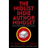 The Midlist Indie Author Mindset: Connect With Readers & Cultivate Success