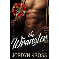 The Wrangler (Yacht Club Series Book 2)