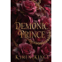 Demonic Prince: A Dark Fantasy Romance (Demonic Prince #1)