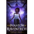 The Phantom of RavenTech: A Kalibverse Novelette