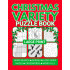 Large Print Christmas Variety Puzzle Book: Relaxing Mixed Puzzles for Adults Including Sudoku, Crosswords, Word Searches, and Logic Grids