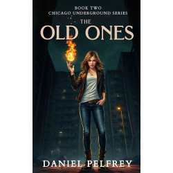 The Old Ones: A Chicago Underground Story
