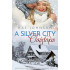 A Silver City Christmas: A Christmas Novella (Silver City Series Book 1)